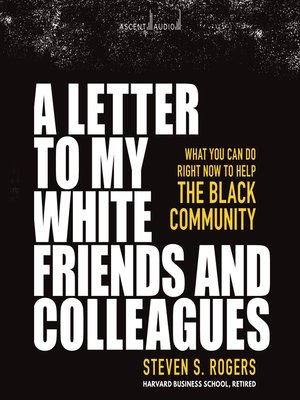 cover image of A Letter to My White Friends and Colleagues